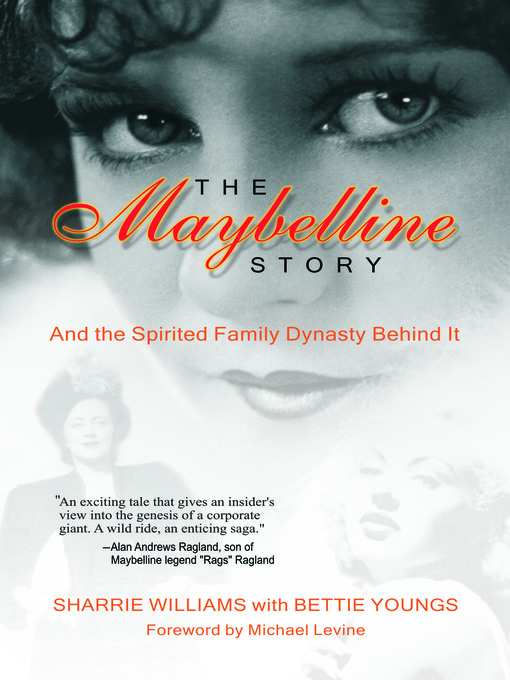 Title details for The Maybelline Story and the Spirited Family Dynasty Behind It by Sharrie Williams - Available